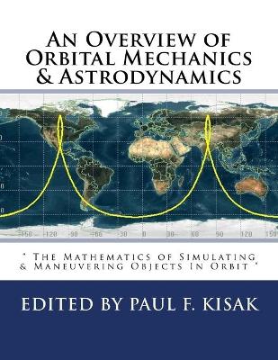 Book cover for An Overview of Orbital Mechanics & Astrodynamics