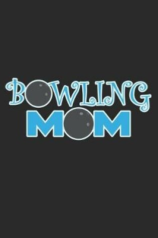 Cover of Bowling Mom
