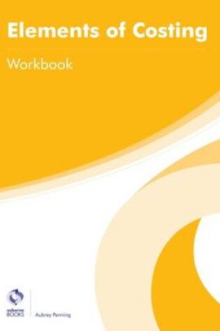 Cover of Elements of Costing Workbook