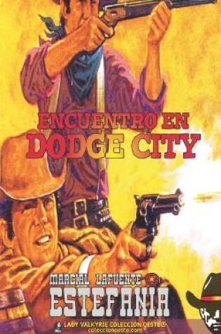 Cover of Encuentro en Dodge City (Colección Oeste)