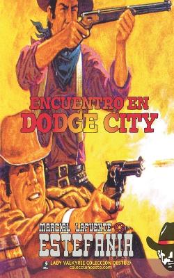 Book cover for Encuentro en Dodge City (Colección Oeste)