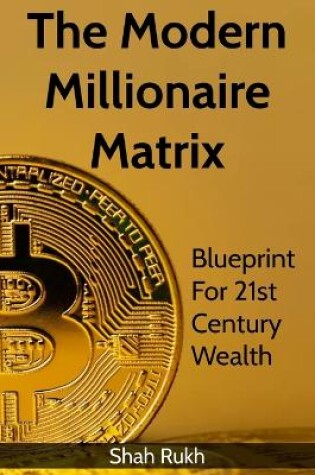 Cover of The Modern Millionaire Matrix