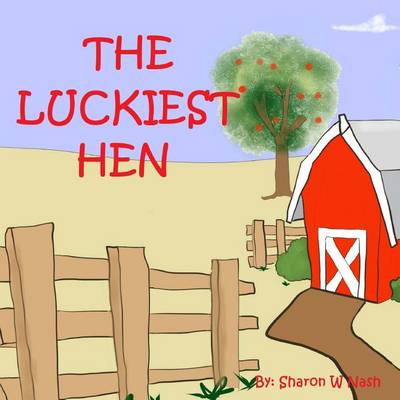 Book cover for The Luckiest Hen