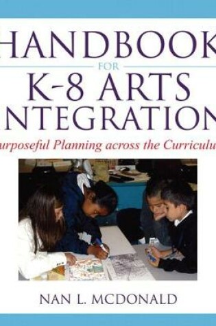 Cover of Handbook for K-8 Arts Integration