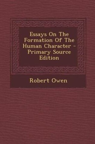 Cover of Essays on the Formation of the Human Character