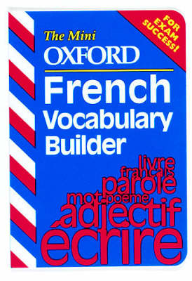 Book cover for The Mini Oxford French Vocabulary Builder