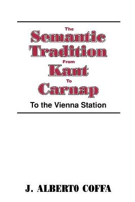 Cover of The Semantic Tradition from Kant to Carnap