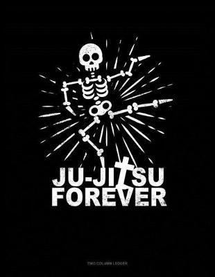 Cover of Ju-Jitsu Forever