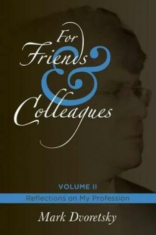 Cover of For Friends & Colleagues Volume II