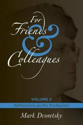 Book cover for For Friends & Colleagues Volume II