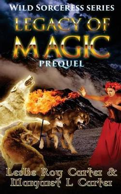 Book cover for Wild Sorceress Series, Prequel