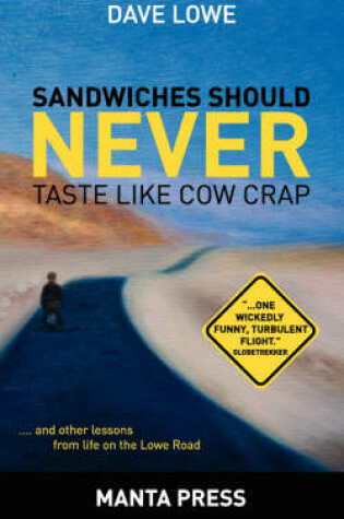 Cover of Sandwiches Should Never Taste Like Cow Crap