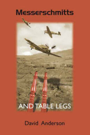 Cover of Messerschmitts and Table Legs