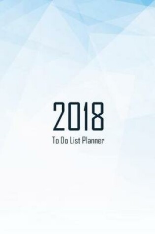 Cover of 2018 To Do List Planner