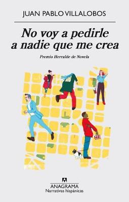 Book cover for No voy a pedirle a nadie que me crea