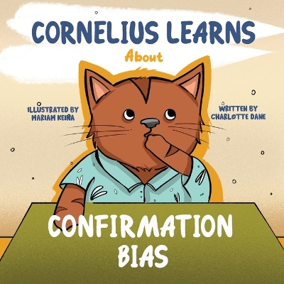 Book cover for Cornelius Learns About Confirmation Bias