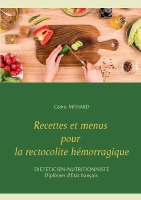 Book cover for Recettes et menus pour la rectocolite hémorragique