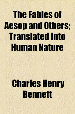 Cover of The Fables of Aesop and Others; Translated Into Human Nature