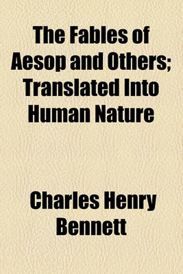 Book cover for The Fables of Aesop and Others; Translated Into Human Nature