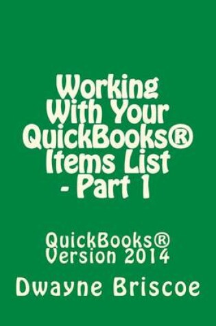 Cover of Working With Your QuickBooks(R) Items - Part 1