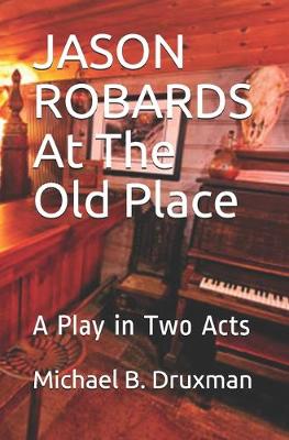 Book cover for JASON ROBARDS At The Old Place