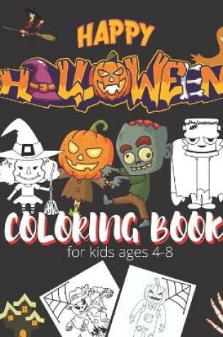 Cover of Halloween Coloring Book For Kids Ages 4-8