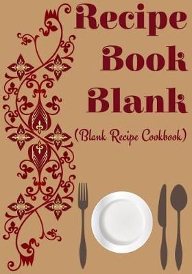 Book cover for Recipe Book Blank