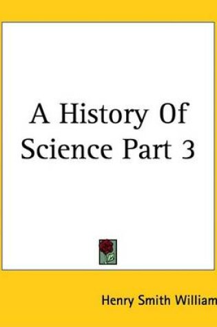 Cover of A History of Science Part 3