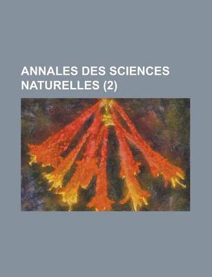 Book cover for Annales Des Sciences Naturelles (2 )