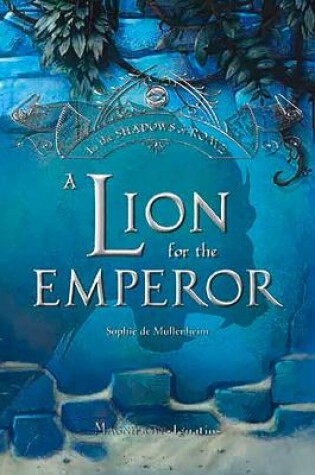 Cover of A Lion for the Emperor