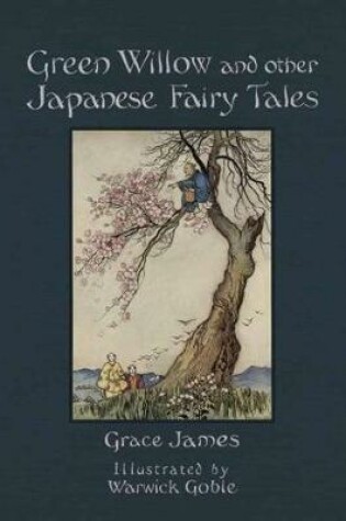 Cover of Green Willow and Other Japanese Fairy Tales