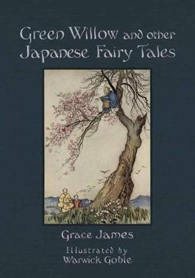 Book cover for Green Willow and Other Japanese Fairy Tales