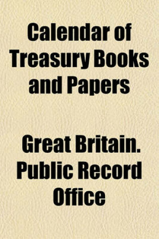 Cover of Calendar of Treasury Books and Papers