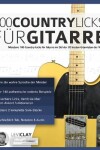 Book cover for 100 Country-Licks fur Gitarre