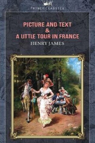 Cover of Picture and Text & A Little Tour in France