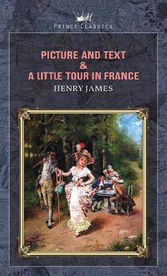 Book cover for Picture and Text & A Little Tour in France