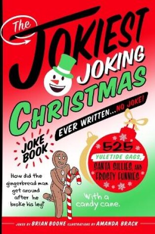 Cover of The Jokiest Joking Christmas Joke Book Ever Written . . . No Joke!