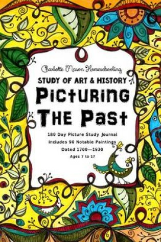 Cover of Picturing the Past - Charlotte Mason Homeschooling