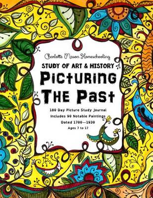 Book cover for Picturing the Past - Charlotte Mason Homeschooling