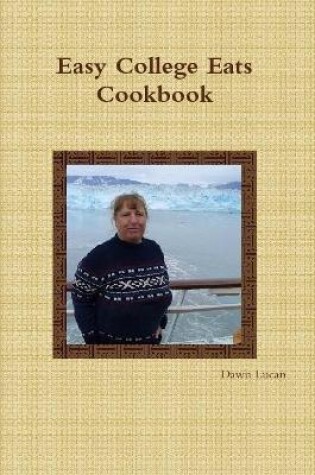 Cover of Easy College Eats Cookbook