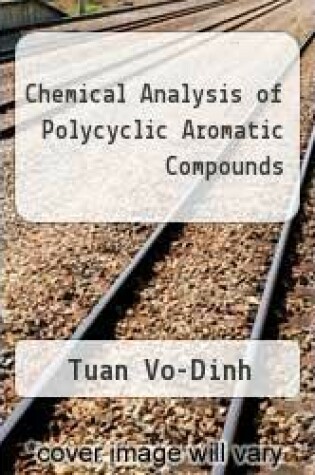 Cover of Chemical Analysis of Polycyclic Aromatic Compounds