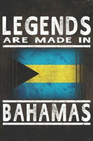 Cover of Legends Are Made In Bahamas