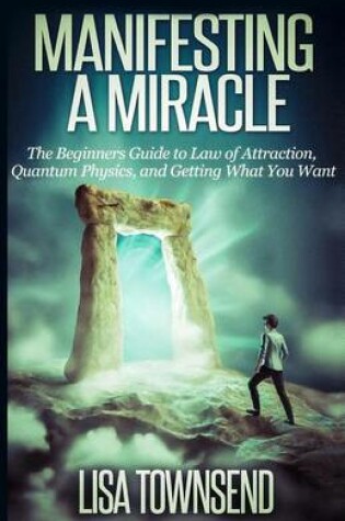 Cover of Manifesting a Miracle