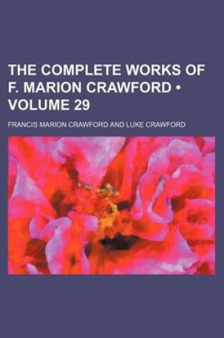Cover of The Complete Works of F. Marion Crawford (Volume 29)
