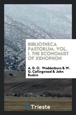 Book cover for Bibliotheca Pastorum. Vol. I. the Economist of Xenophon