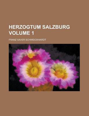 Book cover for Herzogtum Salzburg Volume 1