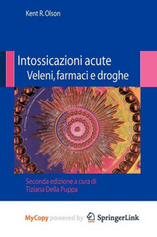 Cover of Intossicazioni Acute Veleni, Farmaci E Droghe