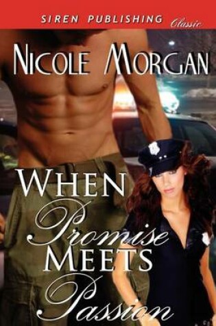 Cover of When Promise Meets Passion (Siren Publishing Classic)