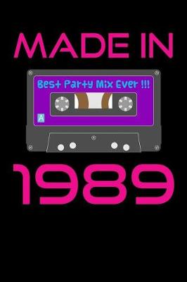 Book cover for Made in 1989 Best Party Mix Ever!!!
