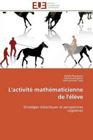 Cover of L'Activit  Math maticienne de l' l ve